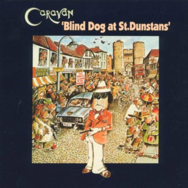 Caravan - Blind Dog At St Dunstans - REP4501