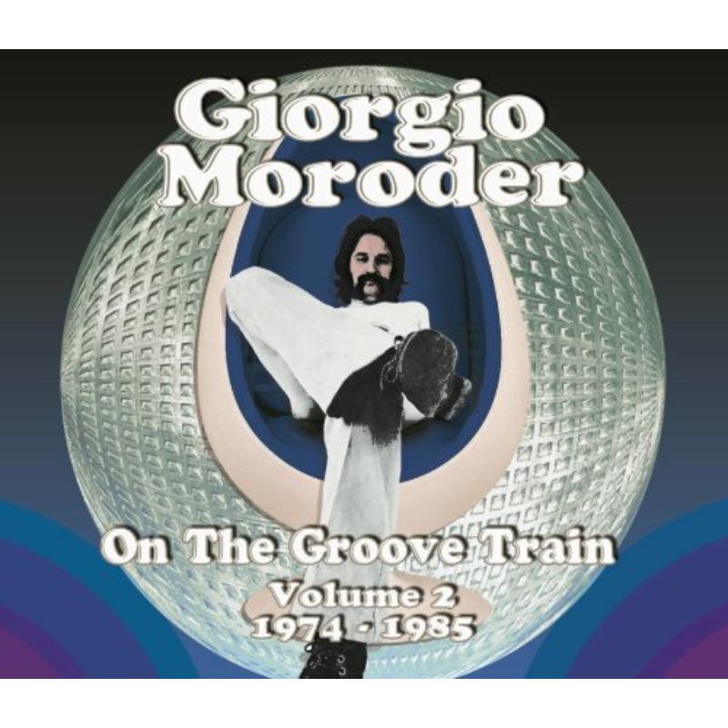 Giorgio Moroder - On The Groove Train - Vol 2 - REP5280