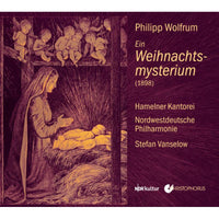 Nordwestdeutsche Philharmonie; Stefan Vanselow - Philipp Wolfrum: Ein Weinachtsmysterium (1898) - CHR77458