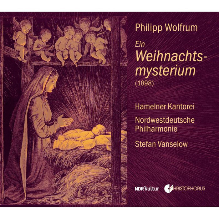 Nordwestdeutsche Philharmonie; Stefan Vanselow - Philipp Wolfrum: Ein Weinachtsmysterium (1898) - CHR77458