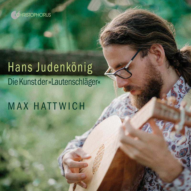 Max Hattwich; Johannes Wieners; Jonathan Boudevin - The Art of Lute - Works by Hans Judenkonig - CHR77477