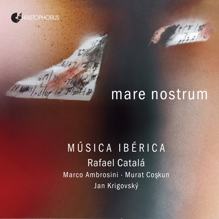 Rafael Catala, Musica Iberica - Mare Nostrum - Works for Guitar - CHR77478