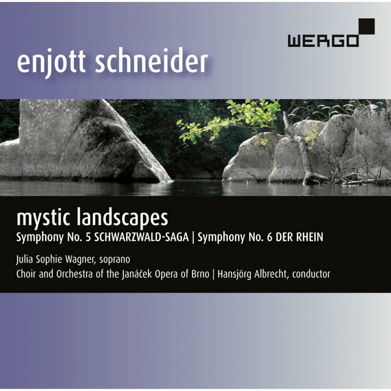 Various - Enjott Schneider: Mystic Landscapes - Symphony No. 5 'Schwarzwald-Saga', Symphony No. 6 'Der Rhein' - WER51172