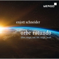 Sandra Moon; Robert Sellier; Todd Boyce; Munchner MotettenChor; Moravska Filharmonie Olomouc; Hayko Siemens - Enjott Schneider: Orbe Rotundo - WER51292