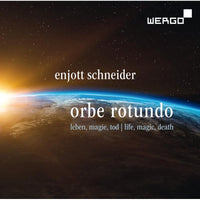 Sandra Moon; Robert Sellier; Todd Boyce; Munchner MotettenChor; Moravska Filharmonie Olomouc; Hayko Siemens - Enjott Schneider: Orbe Rotundo - WER51292