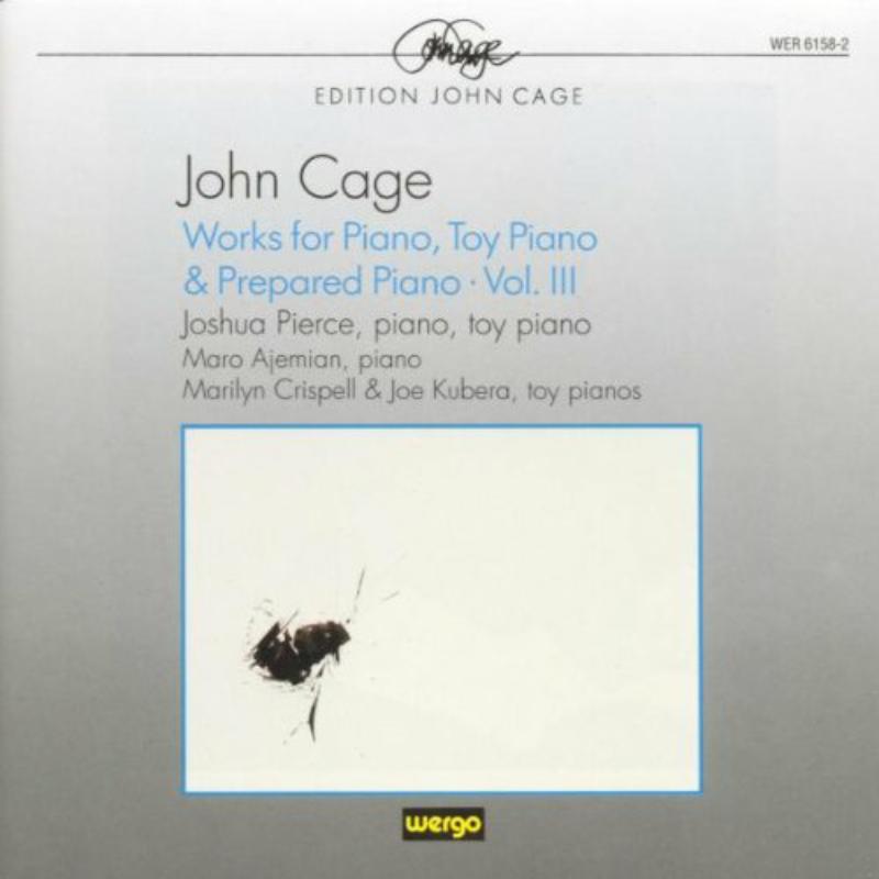 Pierce/Ajemian/Crispell - CAGE:WORKS FOR PIANO III - WER61582