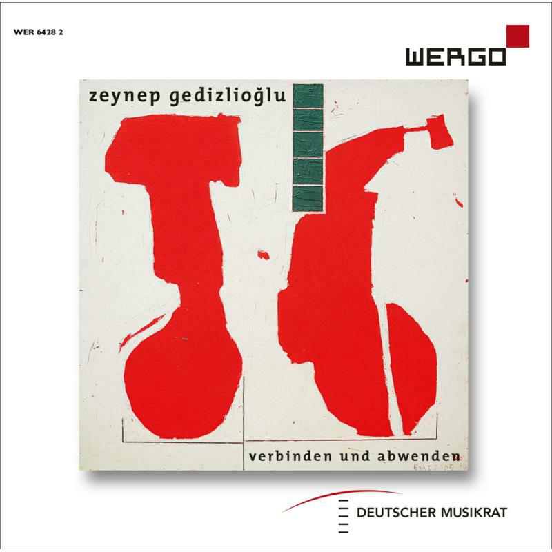 Various - Zeynep Gedizlio?lu: Verbinden und Abwenden - WER64282