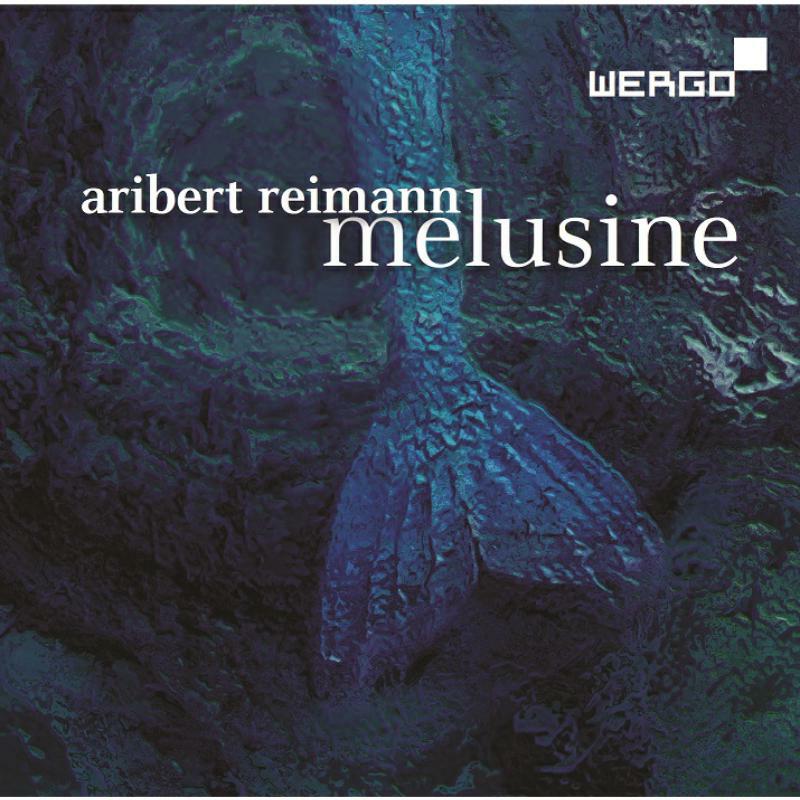 Hirsch/Nurnberger Phil. - REIMANN:MELUSINE - WER67192