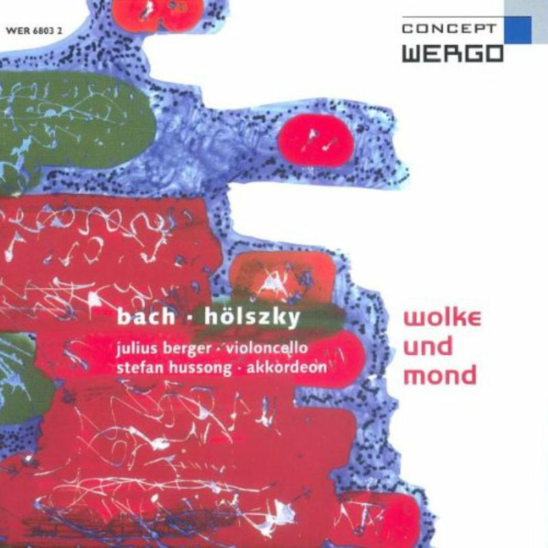 Berger/Hussong - HOLSZKY/BACH:WOLKE UND MOND - WER68032