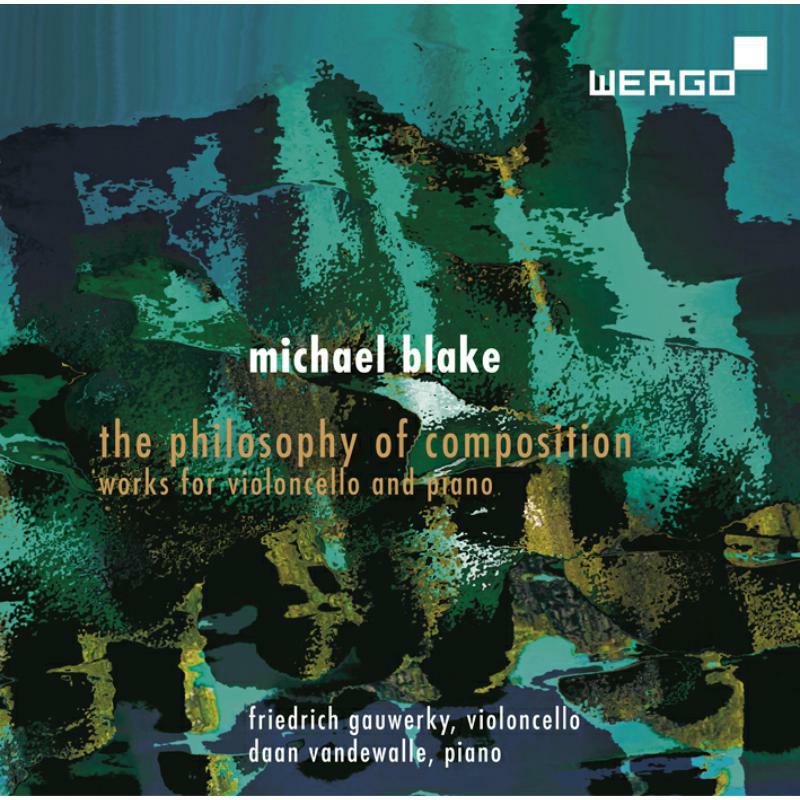Gauwerky/Vandewalle - Michael Blake: The Philosophy of Composition - WER73612