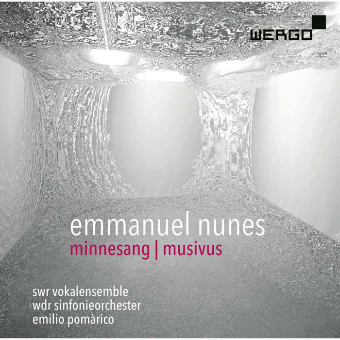 Swr Vokalensemble/Pomarico - Emmanuel Nunes: Minnesang, Musivus - WER73782