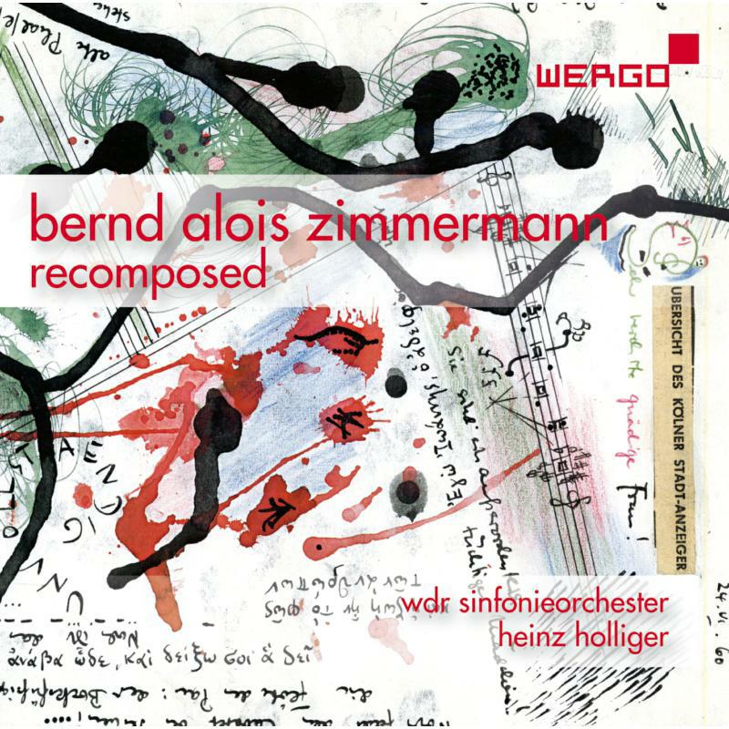 WDR Sinfonieorchester; Sarah Wegener; Marcus Weiss; Ueli Wiget - Bernd Alois Zimmermann - Recomposed - WER73872