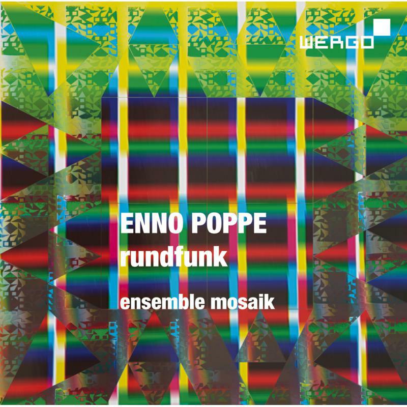 Ensemble Mosaik - Enno Poppe: Rundfunk für neun Synthesizer - WER73882
