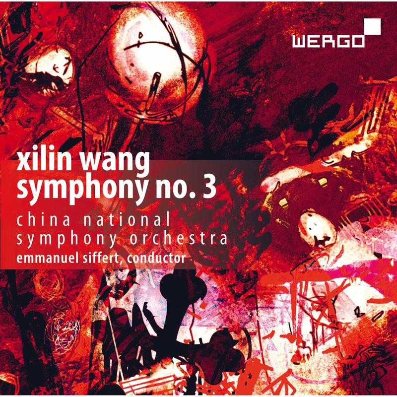 China National Symphony Orchestra; Emmanuel Siffert - Xilin Wang: Symphony No. 3 - WER73922