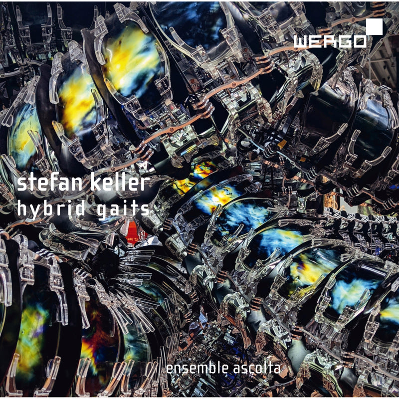 Ensemble Ascolta - Stefan Keller: Hybrid Gaits - WER74102