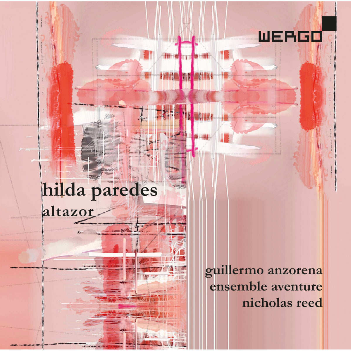Guillermo Anzorena; Ensemble Aventure; Nicholas Reed - Hilda Paredes: Altazor - WER74162