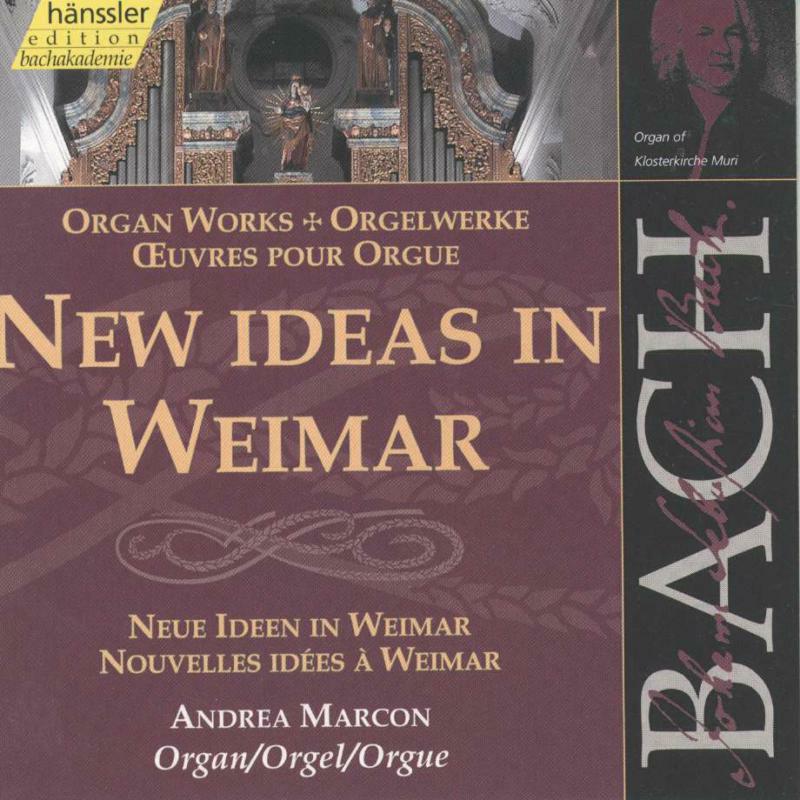 Andrea Marcon - Bach: Organ Works - New Ideas in Weimar - 92090