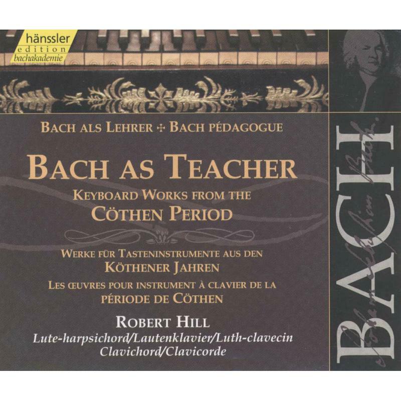 Robert Hill - Bach as Teacher - 92107