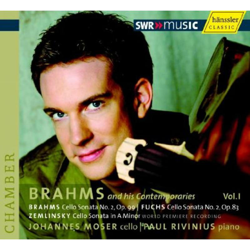 Moser Rivinius, Johannes Mose - BRAHMS / FUCHS / ZEMLINSKY: CELLO SONATAS - 93206