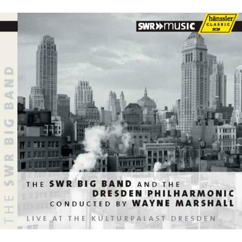 Swr Bigband Dresden Philharmo - THE SWR BIG BAND AND DRESDEN PHILHARMONIC CONDUCTE - 93282