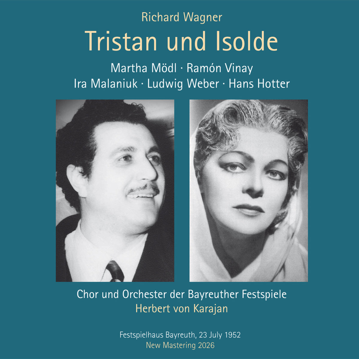 Ramon Vinay; Martha Modl; Hans Hotter; Bayreuth Festival Orchestra; Herbert von Karajan - Richard Wagner: Tristan und Isolde (1952 Bayreuth Festival) - NOH0001