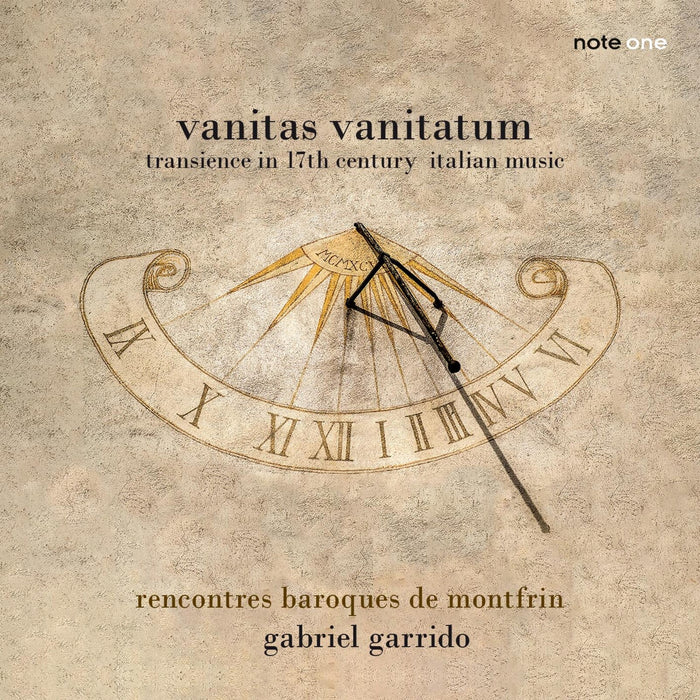 Rencontres Baroques de Montfrin; Ensemble Vocal Esmos; Gabriel Garrido - Vanitas Vanitatum: Transience in 17th Century Italian Music - NO26004
