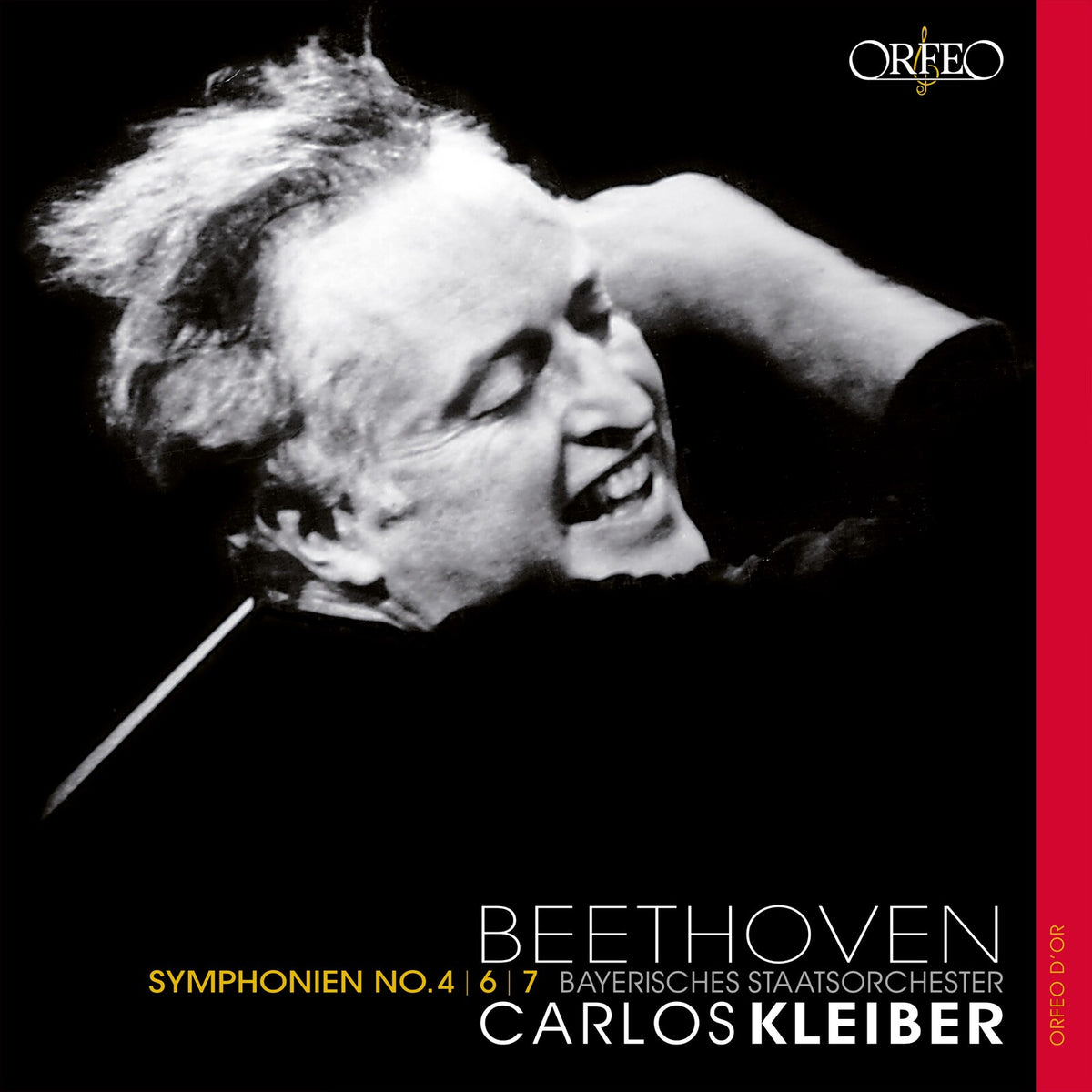 Bavarian State Orchestra; Carlos Kleiber - Ludwig van Beethoven: Symphonies Nos. 4, 6, 7 - S100467