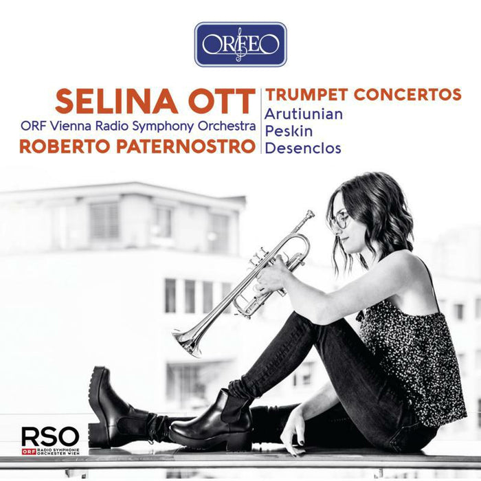 Selina Ott/Orf/Paternostro - Trumpet Concertos - Ariutiunian, Peskin, Desenclos - C200091