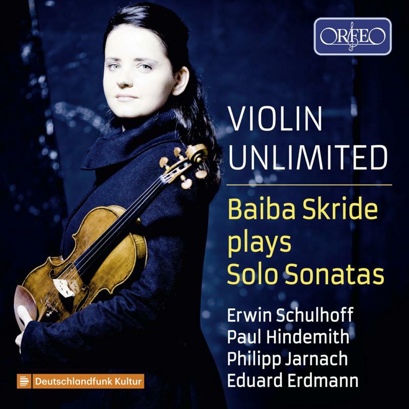 Baiba Skride - Erwin Schulhoff; Paul Hindemith; Philipp Jarnach; Eduard Erdmann: Solo Violin Sonatas - C210051