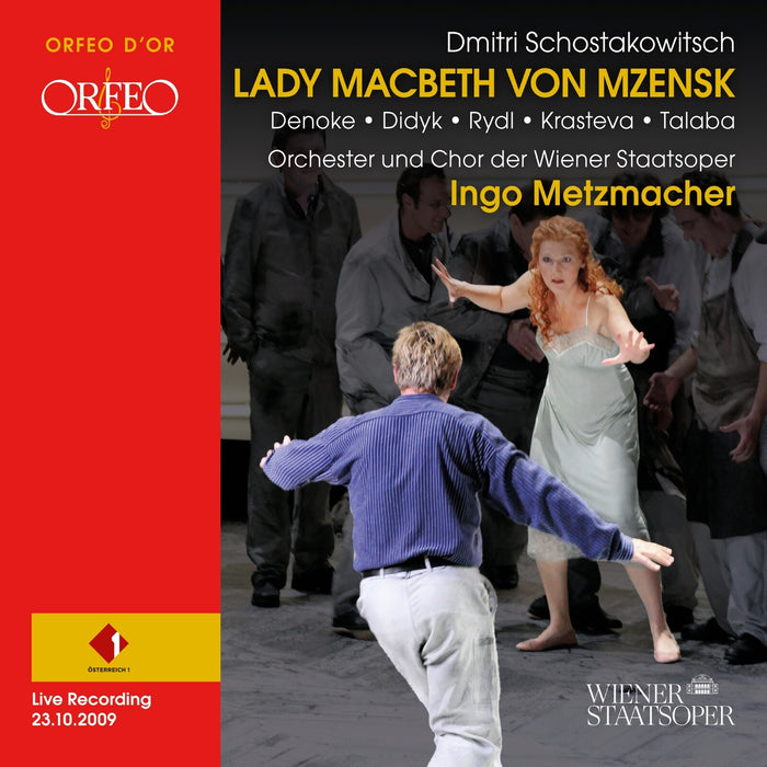 Orchester und Chor der Wiener Staatsoper; Kurt Rydl; Marian Talaba; Angela Desnoke; Misha Didyk; Donna Ellen; Michael Roider; Janusz Monarcha; Eijiro Kai; Wolfram Igot Derntl; Nadia Krasteva; Dan Paul Dumitrescu; Ingo Metzmacher - Dmitri Shostakovich: Lady Macbeth von Mzensk - C230172