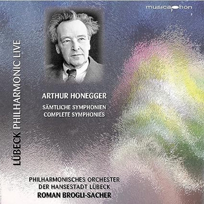 Philharmonisches Orchester der Handsestadt Lubeck, Roman Brogli-Sacher - Arthur Honegger: Complete Symphonies