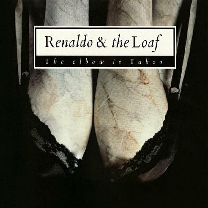 Renaldo & The Loaf - The Elbow Is Taboo & Elbonus - CDGG213