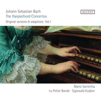 La Petite Bande; Sigiswald Kuijken - JS Bach: The Harpsichord Concertos (Original Versions) - ACC24385