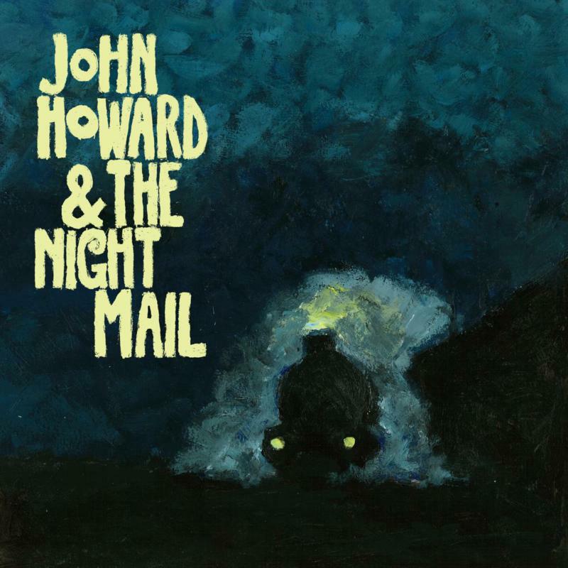 John & The Night Mail Howard - John Howard & The Night Mail - TR317