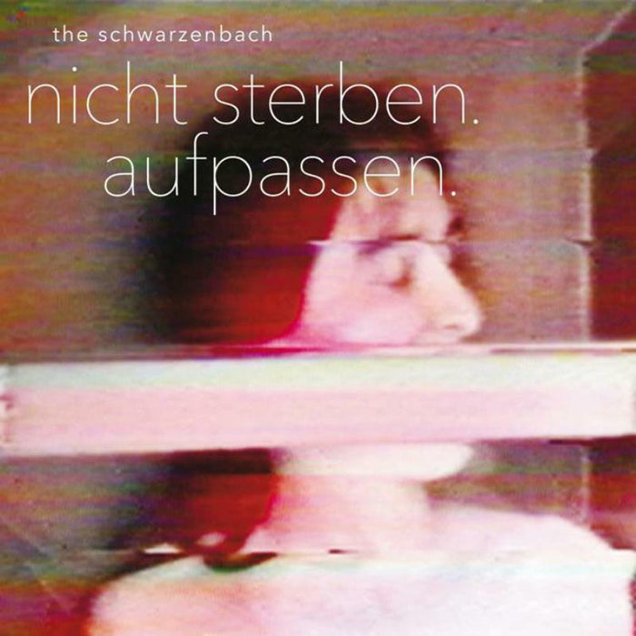 The Schwarzenbach - Nicht Sterben. Aufpassen - STAUB142