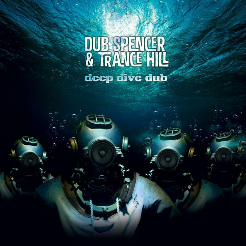 Dub Spencer & Trance Hill - Deep Dive Dub - EB119LP