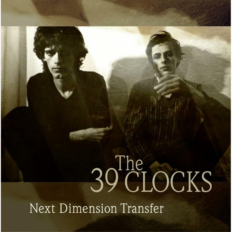 The 39 Clocks - Next Dimension Transfer - TR405