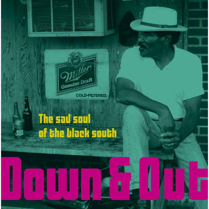 Various Artists - Down & Out-The Sad Soul Of The Black South (LP) - US02431