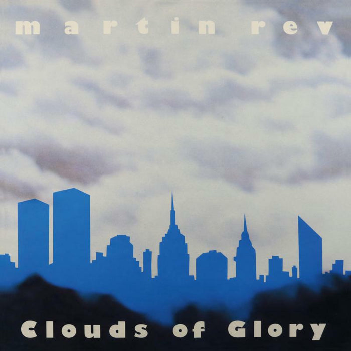 Rev, Martin - Clouds Of Glory - BB316