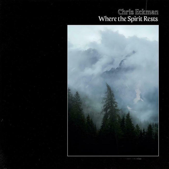 Chris Eckman - Where The Spirits Rest (LP) - GRLP1032