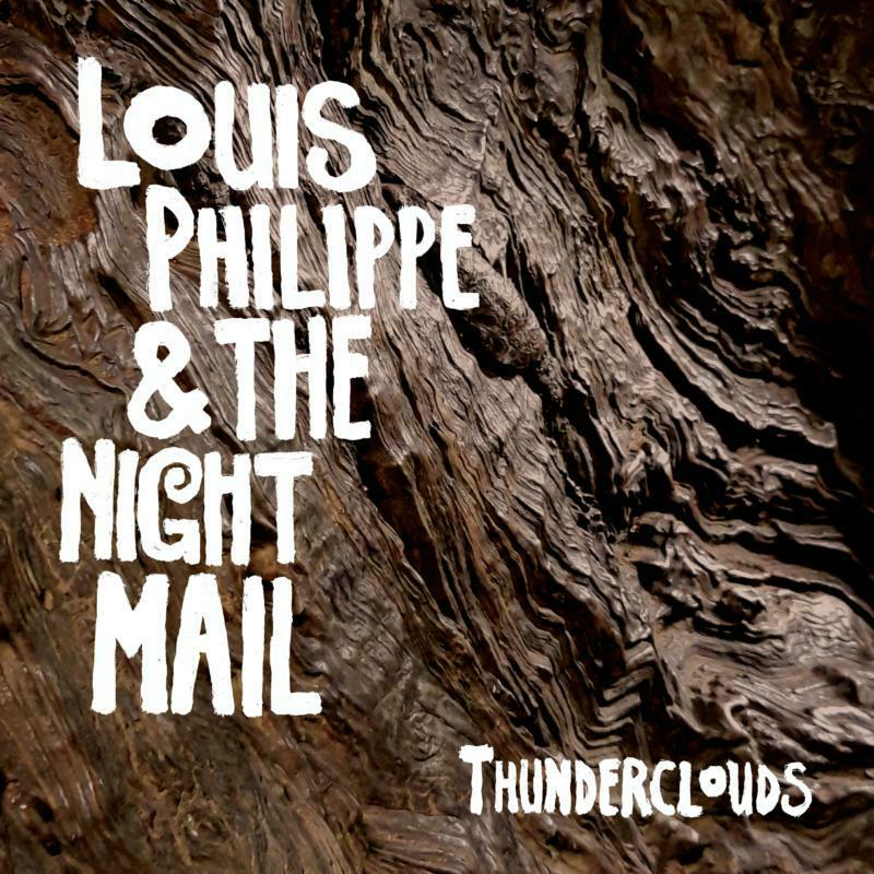 Louis Philippe & The Night Mail - Thunderclouds - TR481