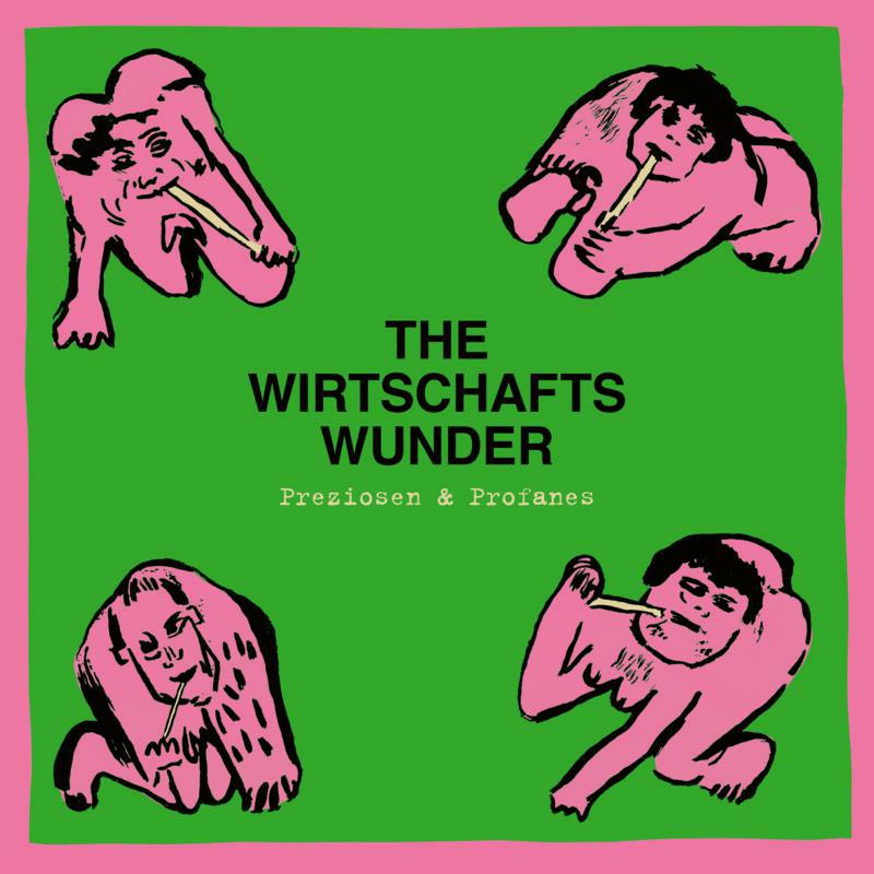 The Wirtschaftswunder - Preziosen & Profanes (Singles & Rarit?ten 80 - 81) - TR497LP