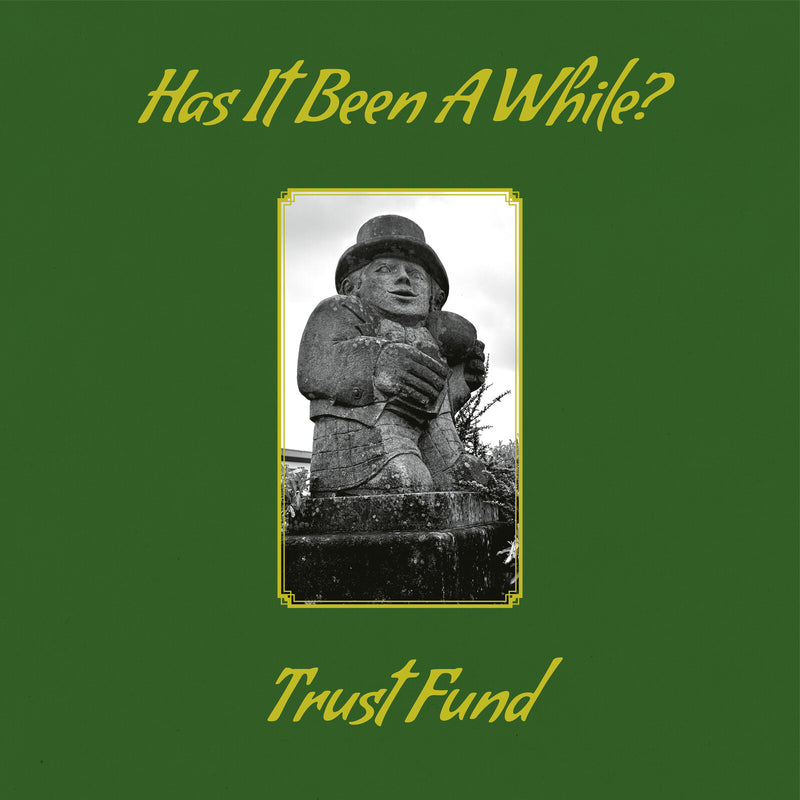 Trust Fund - Has It Been A While? - TR581LP