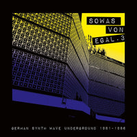 Various Artists - Sowas Von Egal 3 (German Synth Wave Underground 1981-1986) - BB507