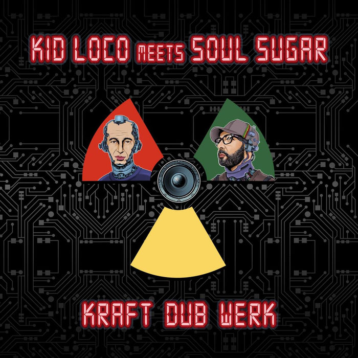 Kid Loco Meets Soul Sugar - Kraft Dub Werk - EB203