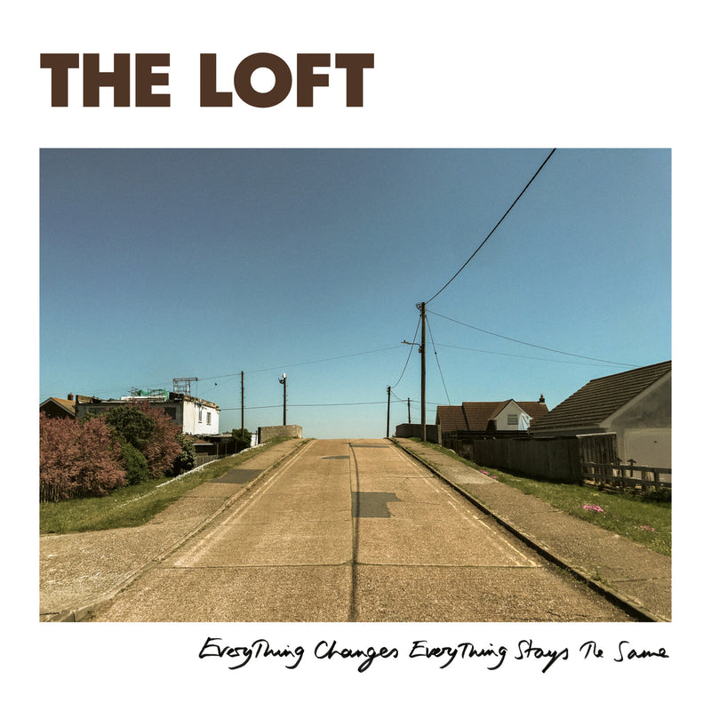 The Loft - Everything Changes, Everything Stays The Same - TR582CD