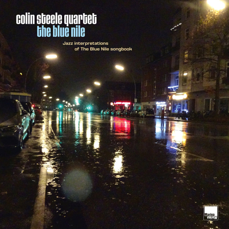 COLIN STEELE QUARTET - The Blue Nile : Jazz Interpretations Of The Blue Nile Songbook - MA99