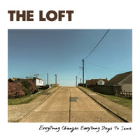 The Loft - Everything Changes, Everything Stays The Same - TR582LP