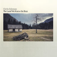 Chris Eckman - The Land We Knew The Best - GRCD1135