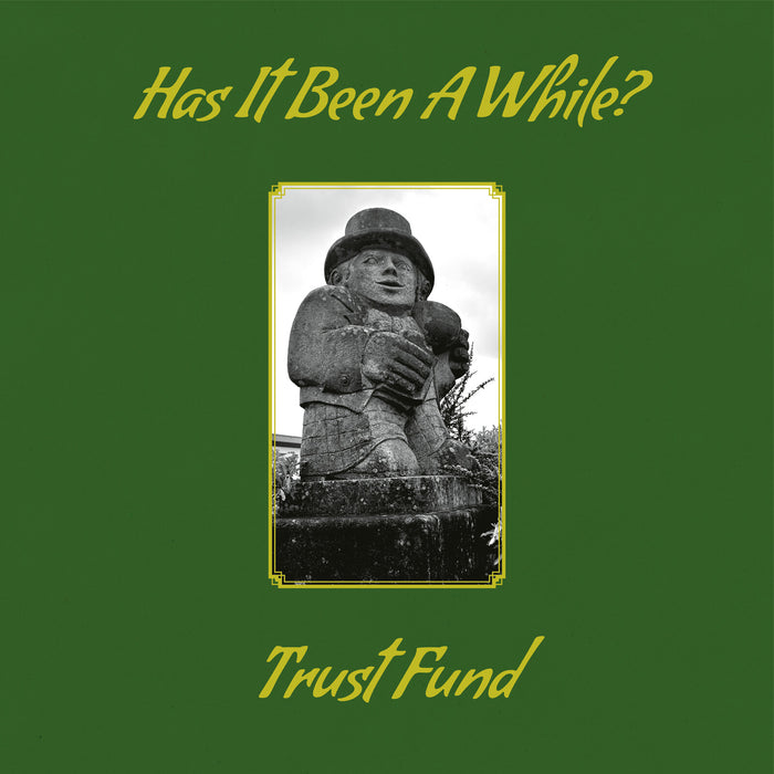 Trust Fund - Has It Been A While? - TR581CD